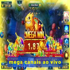 mega canais ao vivo